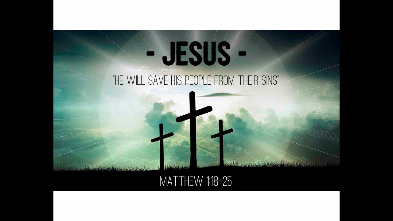 Matthew 1:18-25  "Jesus" - Pastor Matthew Johnson